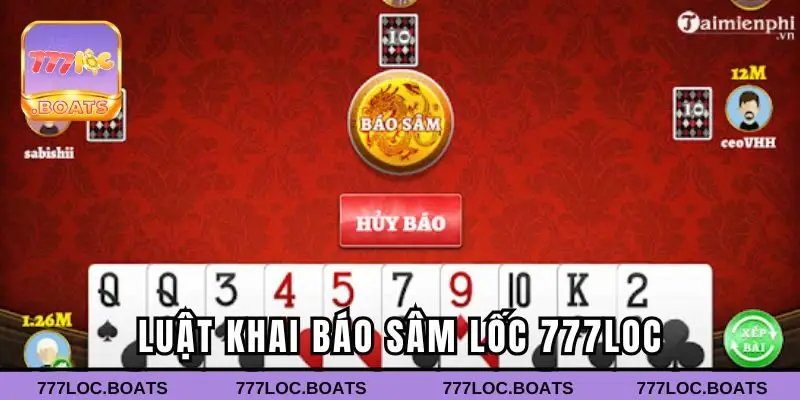 Luật khai báo sâm lốc 777loc