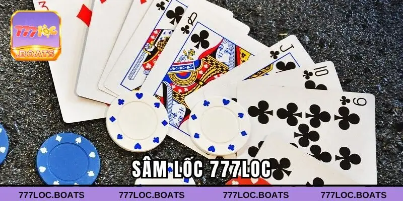 Sâm Lốc 777loc