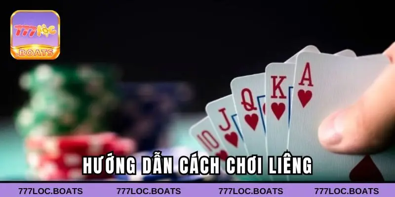 Hướng dẫn cách chơi Liêng mà anh em cần biết