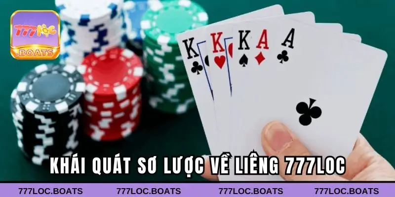 Khái quát sơ lược về game bài Liêng 777loc