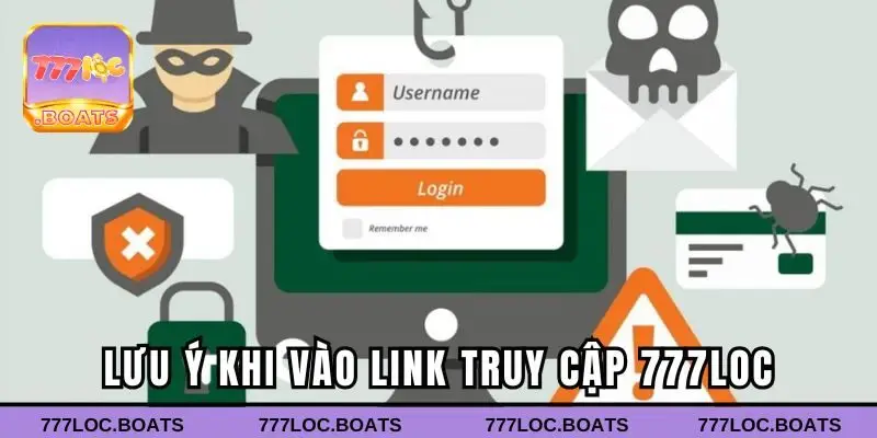 Lưu ý khi vào link truy cập 777loc