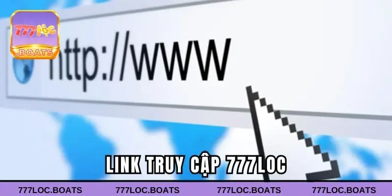 link truy cập 777loc